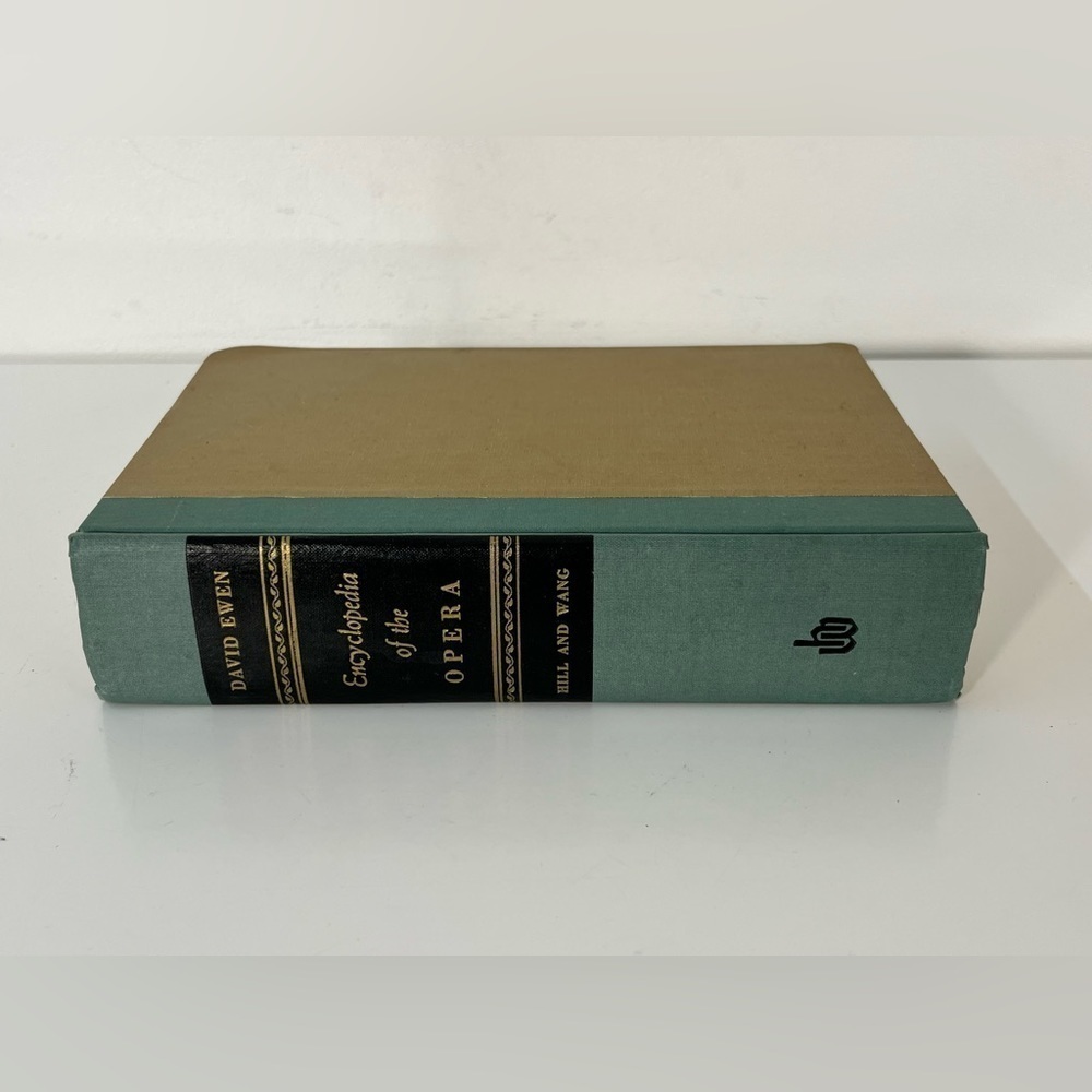 Encyclopedia Of The Opera - David Ewen (1955, Hardcover) Hill and Wang